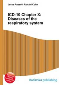 ICD-10 Chapter X: Diseases of the respiratory system