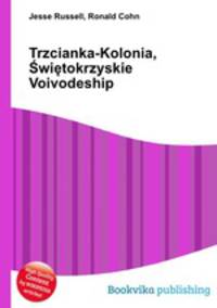 Trzcianka-Kolonia, Swietokrzyskie Voivodeship