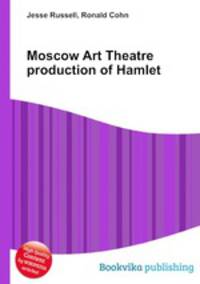 Moscow Art Theatre production of Hamlet