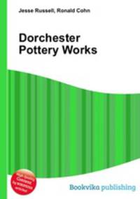 Dorchester Pottery Works