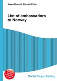 List of ambassadors to Norway