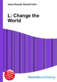 L: Change the World