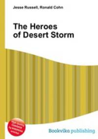 The Heroes of Desert Storm