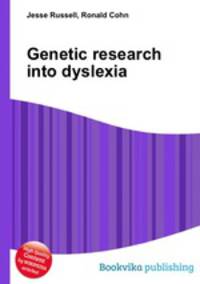 Genetic research into dyslexia