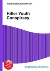 Hitler Youth Conspiracy