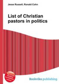 List of Christian pastors in politics