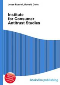 Institute for Consumer Antitrust Studies