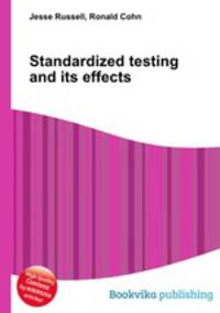 Standardized testing and its effects