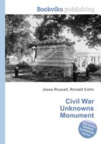 Civil War Unknowns Monument