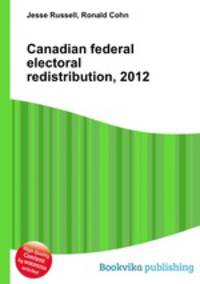 Canadian federal electoral redistribution, 2012