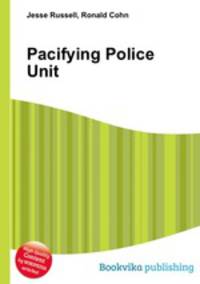 Pacifying Police Unit