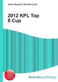 2012 KPL Top 8 Cup