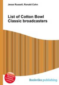 List of Cotton Bowl Classic broadcasters