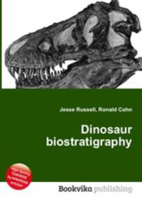 Dinosaur biostratigraphy