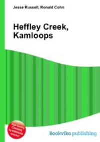 Heffley Creek, Kamloops
