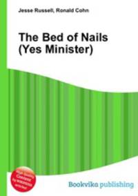 The Bed of Nails (Yes Minister)