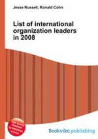 List of international organization leaders in 2008