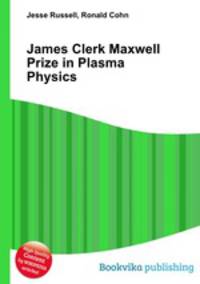 James Clerk Maxwell Prize in Plasma Physics