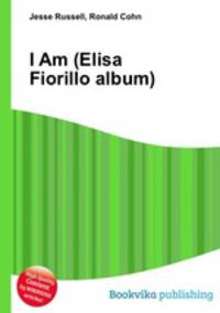 I Am (Elisa Fiorillo album)