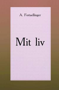 Mit liv
