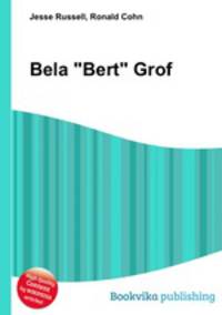 Bela "Bert" Grof