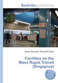 Facilities on the Mass Rapid Transit (Singapore)