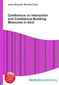 Conference on Interaction and Confidence-Building Measures in Asia