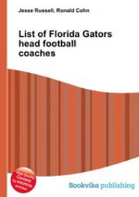 List of Florida Gators head football coaches