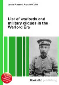 List of warlords and military cliques in the Warlord Era