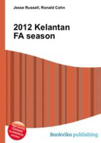 2012 Kelantan FA season