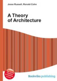 A Theory of Architecture