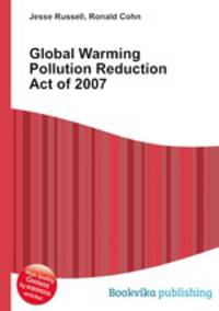 Global Warming Pollution Reduction Act of 2007