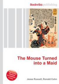 The Mouse Turned into a Maid