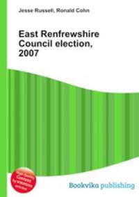 East Renfrewshire Council election, 2007