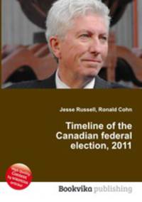 Timeline of the Canadian federal election, 2011