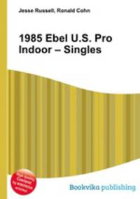 1985 Ebel U.S. Pro Indoor – Singles