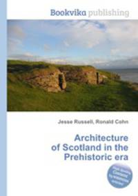 Architecture of Scotland in the Prehistoric era