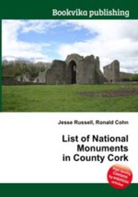 List of National Monuments in County Cork