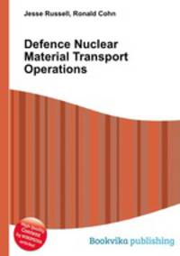 Defence Nuclear Material Transport Operations