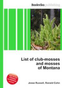 List of club-mosses and mosses of Montana