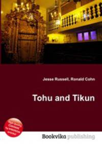 Tohu and Tikun