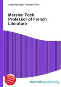 Marshal Foch Professor of French Literature