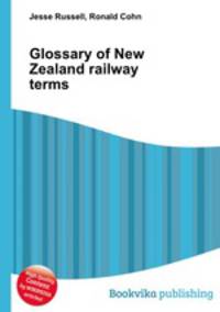 Glossary of New Zealand railway terms