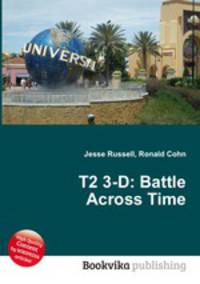 T2 3-D: Battle Across Time