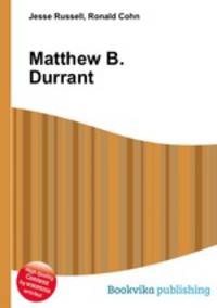 Matthew B. Durrant