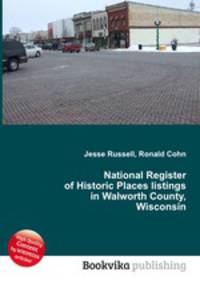National Register of Historic Places listings in Walworth County, Wisconsin