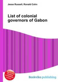 List of colonial governors of Gabon
