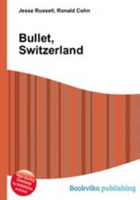 Bullet, Switzerland