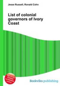 List of colonial governors of Ivory Coast