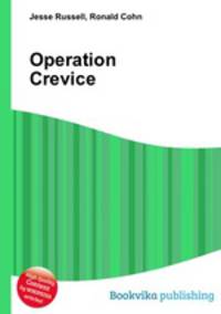 Operation Crevice